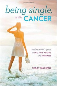 being single with cancer - tracy maxwell
